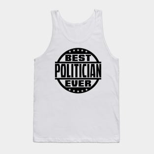 Best Politician Ever Tank Top